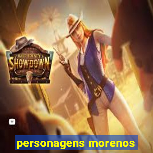 personagens morenos