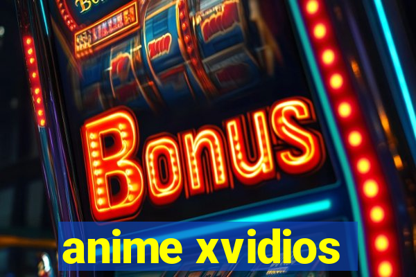 anime xvidios