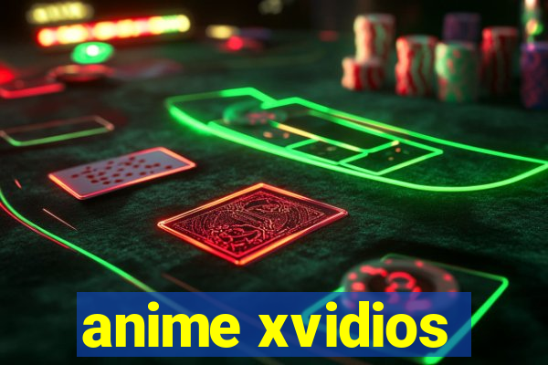 anime xvidios