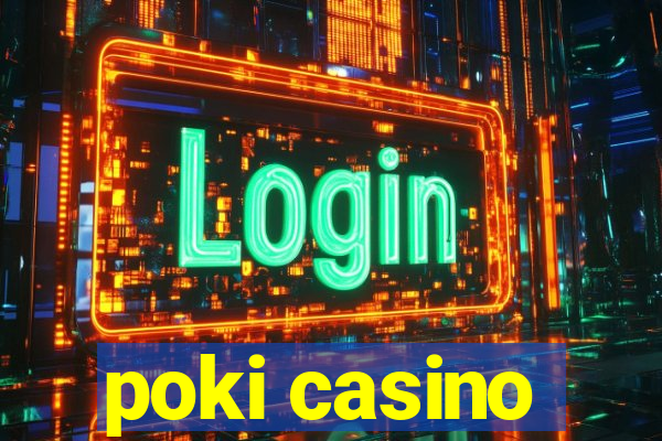 poki casino