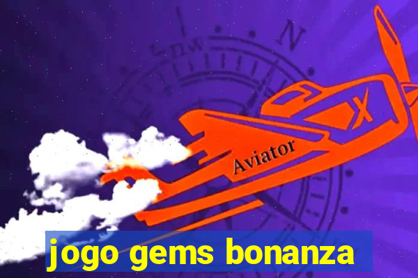 jogo gems bonanza