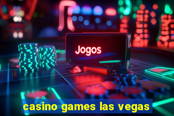 casino games las vegas