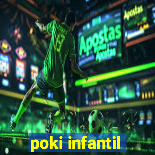 poki infantil