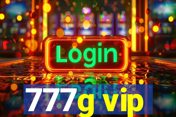 777g vip