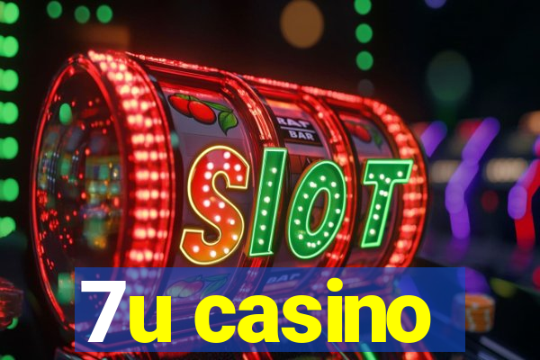 7u casino