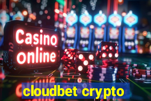 cloudbet crypto