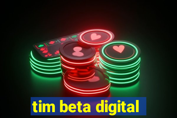 tim beta digital