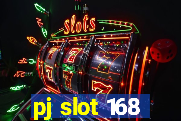 pj slot 168