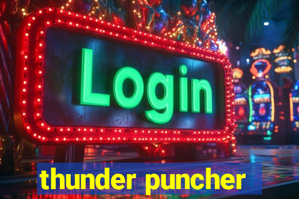 thunder puncher