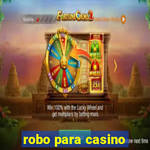 robo para casino