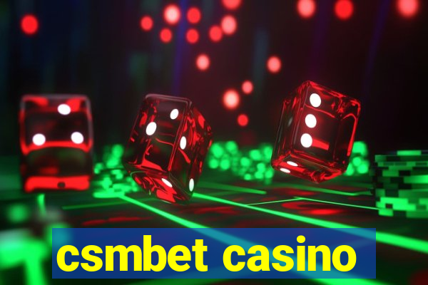 csmbet casino