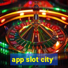 app slot city