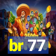 br 77