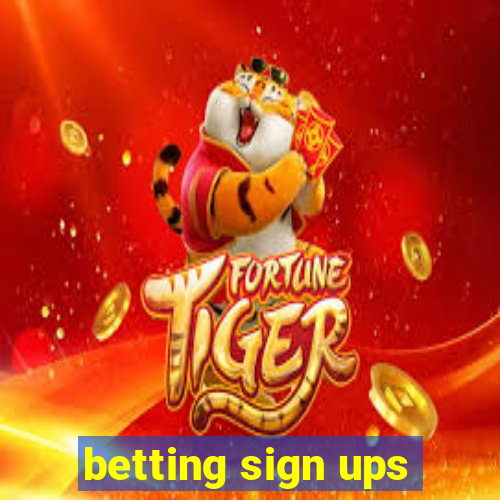 betting sign ups