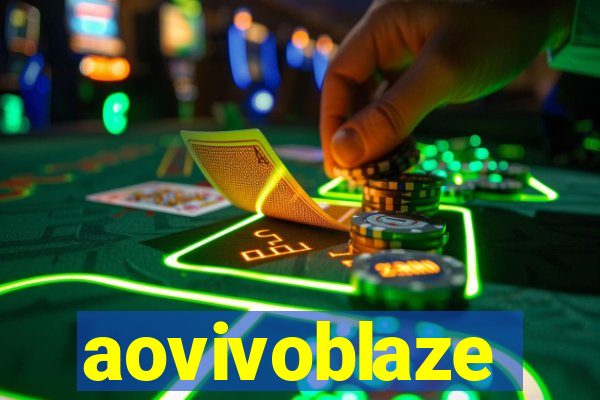 aovivoblaze