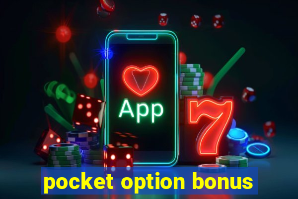 pocket option bonus