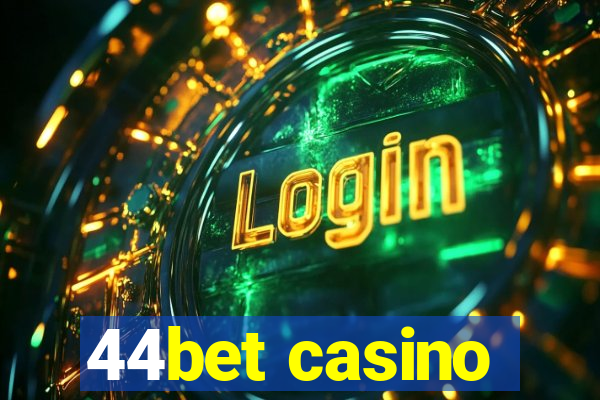 44bet casino