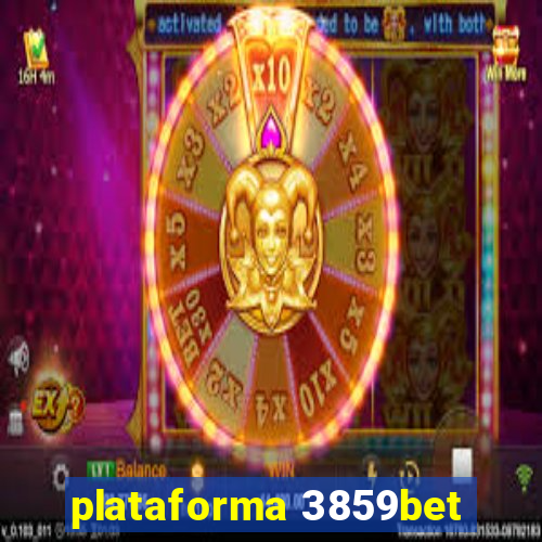 plataforma 3859bet