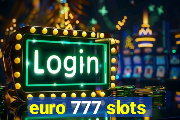 euro 777 slots