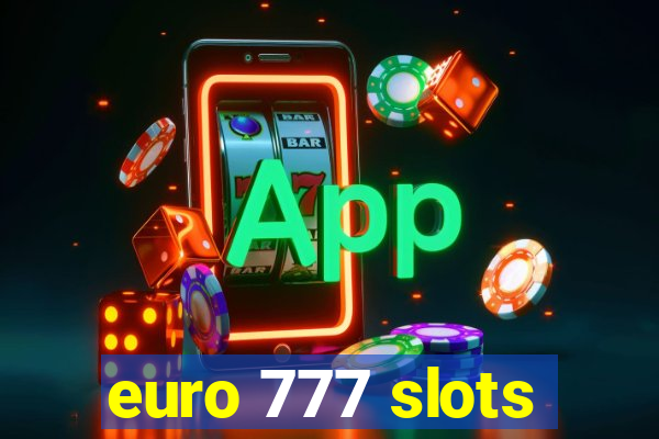 euro 777 slots