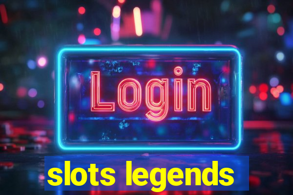 slots legends