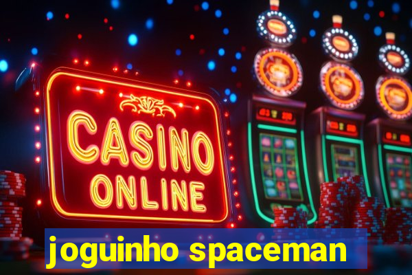 joguinho spaceman