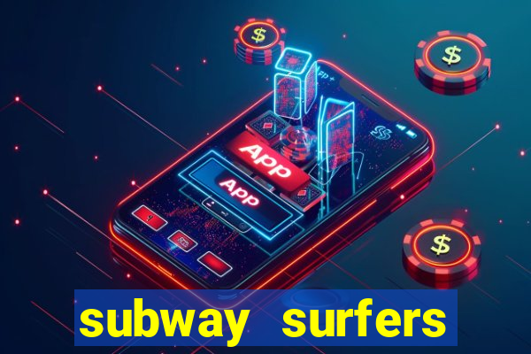 subway surfers aposta 1 real