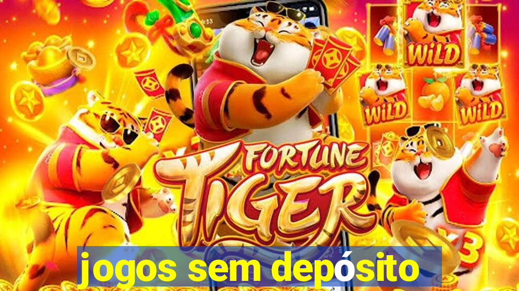 jogos sem depósito