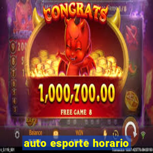 auto esporte horario