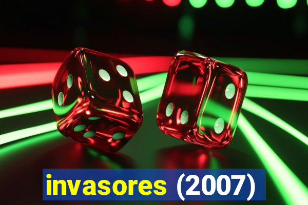 invasores (2007)