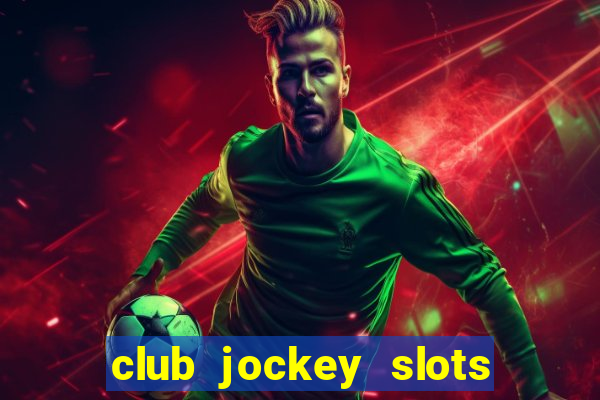 club jockey slots sorte 2023