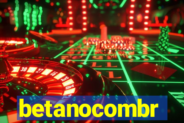 betanocombr