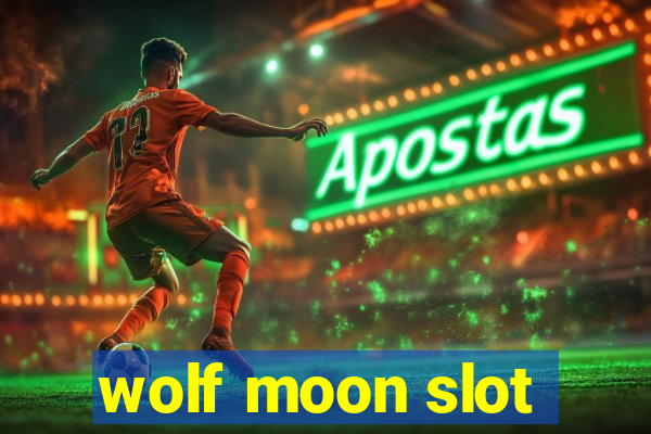 wolf moon slot