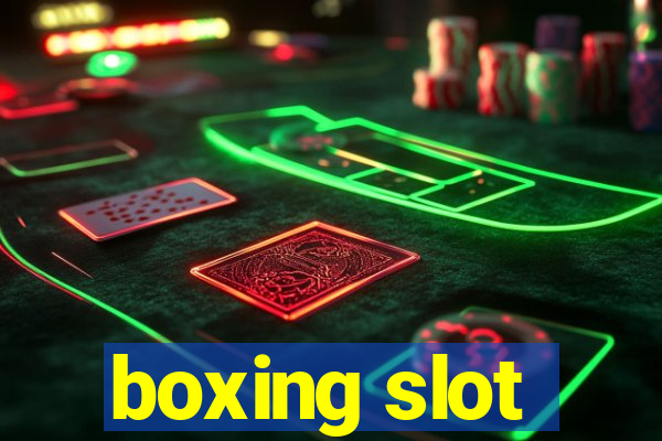 boxing slot