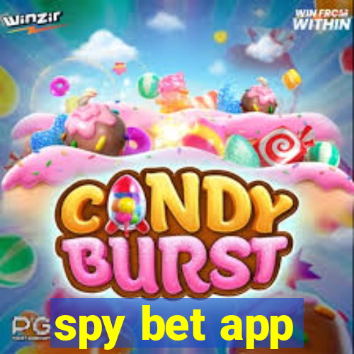 spy bet app