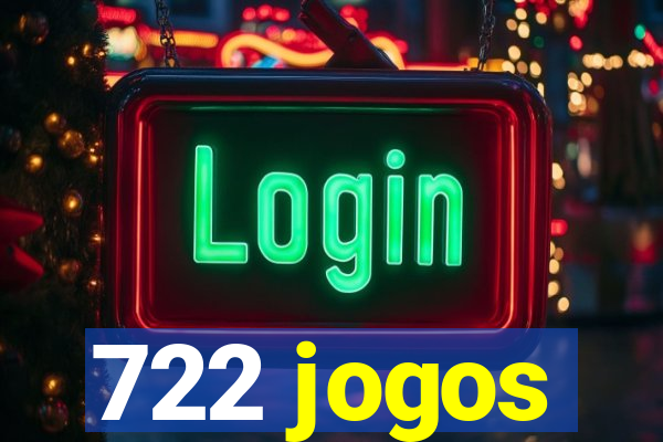 722 jogos