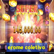 erome coletivo