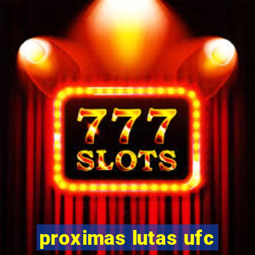 proximas lutas ufc