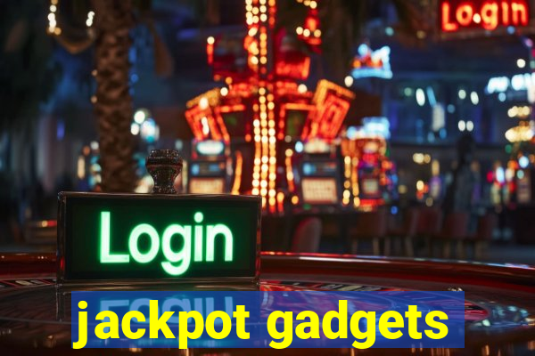 jackpot gadgets