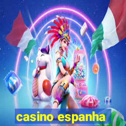 casino espanha