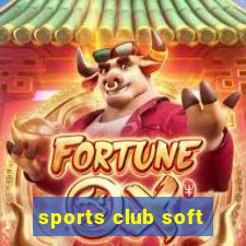 sports club soft