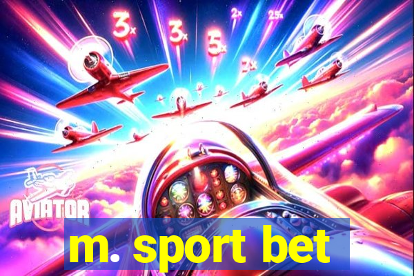 m. sport bet