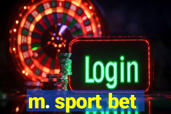 m. sport bet