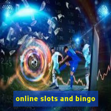 online slots and bingo