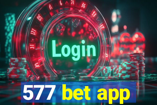 577 bet app