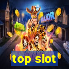 top slot