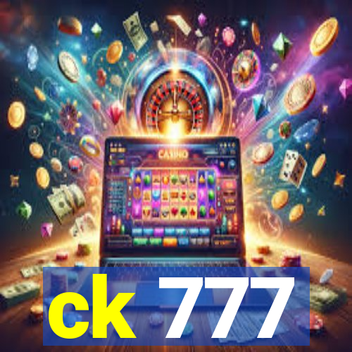 ck 777