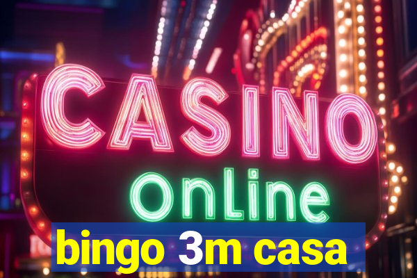 bingo 3m casa