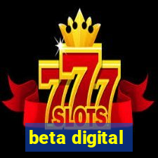 beta digital