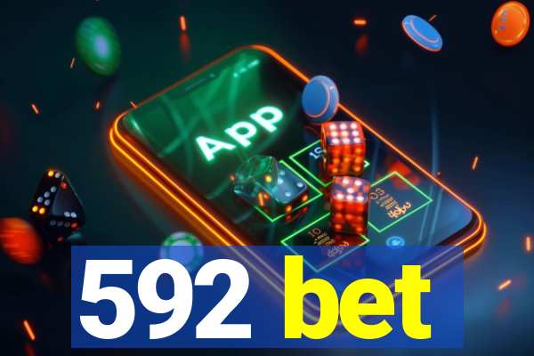 592 bet